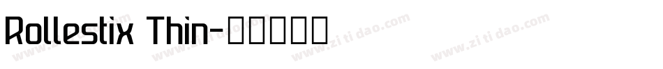 Rollestix Thin字体转换